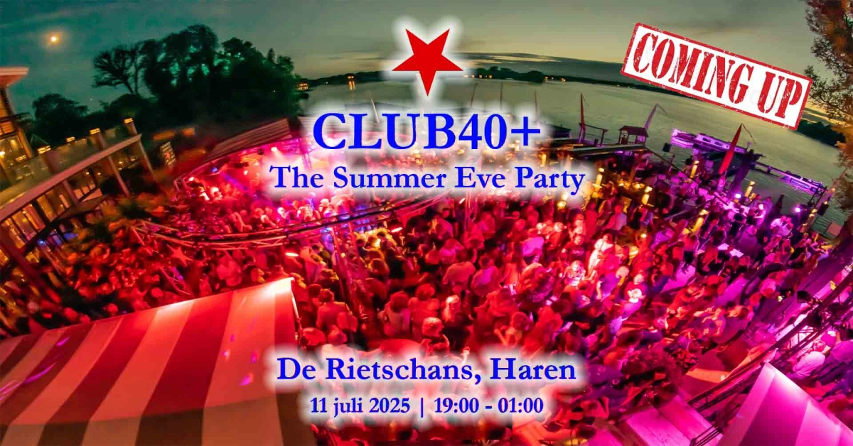 Club 40+  The Summer Eve Party x Glennis Grace - De Rietschans